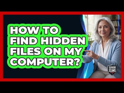 How To Find Hidden Files On My Computer?