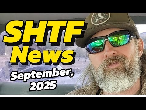 SHTF News Ep 9, September 2025