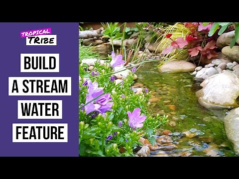 How to build a garden stream water feature
