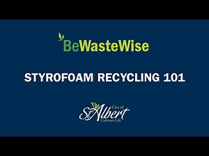 Styrofoam Recycling 101