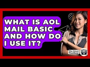 What Is AOL Mail Basic And How Do I Use It? - TheEmailToolbox.com