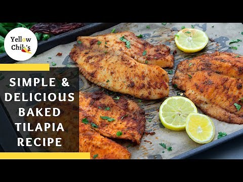 Oven-Baked Tilapia Recipe: A Simple, Flaky and Flavorful Seafood Dish to Satisfy Your Palate