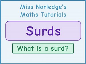 What is a surd? Introduction to surds - Maths Tutorials