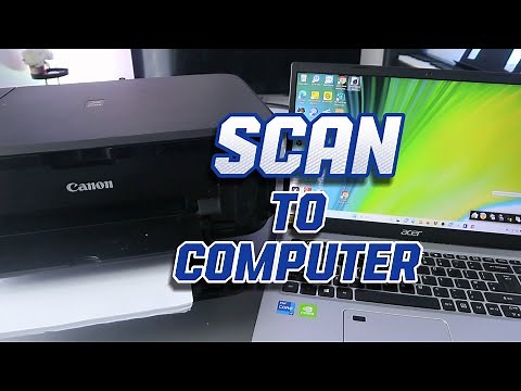 How to Scan with Canon Printer To Computer ~ Full Guide!!