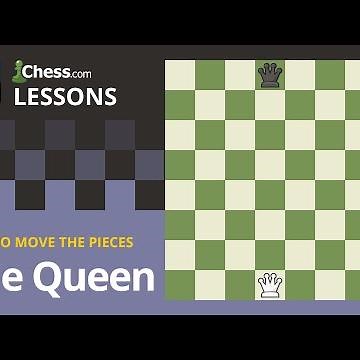The Queen | How to Move the Chess Pieces