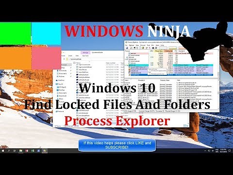 Windows 10 - Find Locked Files And Folders (Process Explorer)