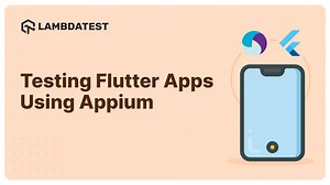 A Complete Guide To Flutter Testing | LambdaTest