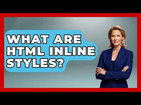 What Are HTML Inline Styles? - Simple HTML Studio