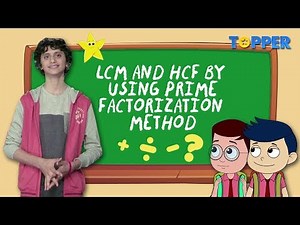 LCM and HCF by using Prime Factorization Method |Class 1 to 5|