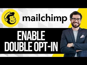 How to Enable Email Newsletter Double Opt-in in Mailchimp