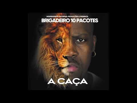 Brigadeiro 10 Pacotes - A Caça ( Álbum completo ) 2020