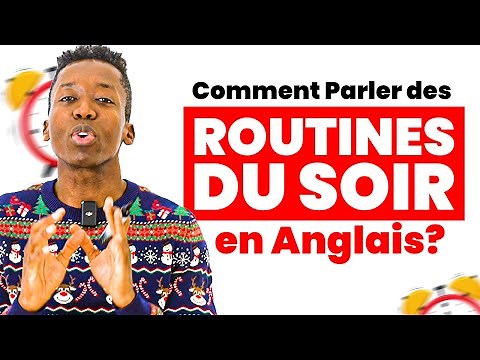 Comment Parler des Routines du Soir en Anglais