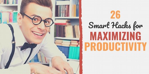 15 Smart Hacks for Maximizing Productivity | Develop Good Habits