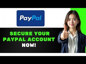 NEW* How to Secure Your PayPal Account (FULL GUIDE)