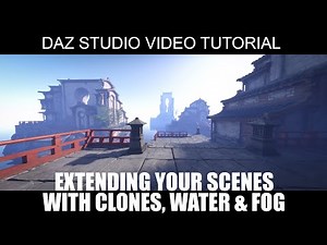 Extending Your DAZ Studio Scenes With Clones Water And Fog