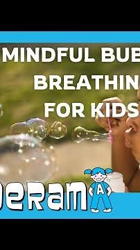 Mindful Bubble Breathing for Kids | Mindfulness for Kids | Science for Kids