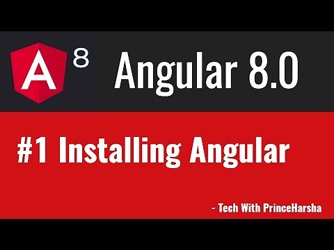 1.Angular 8 Tutorials - Installing angular in windows and mac