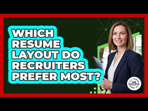 Which Resume Layout Do Recruiters Prefer Most?