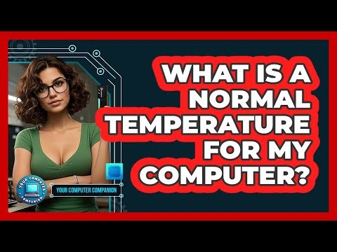 What Is A Normal Temperature For My Computer?