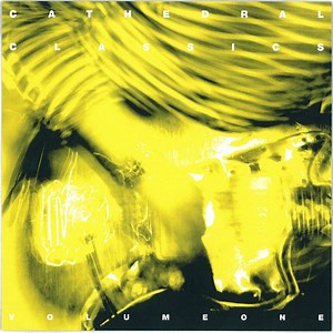 Various - Cathedral Classics Volume One