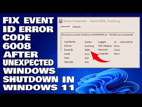 How To Fix Event ID Error Code 6008 After Unexpected Windows Shutdown in Windows 11/10 [Solution]