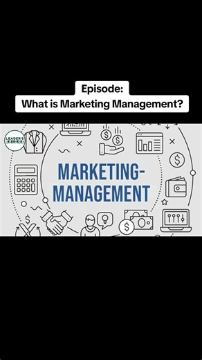 Understanding Marketing Management: Key Concepts & Importance