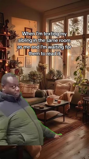 Texting My Sibling in the Same Room: A Fun Perspective