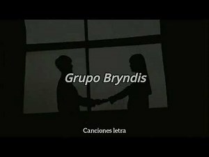 Grupo Bryndis - Te amo (letra)