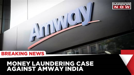 ED Attaches Assets Worth 757 Crores To Amway; Firm Accused Of Marketing Scam | Breaking News