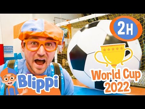 Blippi Plays Soccer to Prepare for the World Cup 2022! | 2 HOURS OF BLIPPI TOYS! | Football Videos