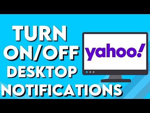 How To Turn On/Off Desktop Notifications On Yahoo Mail