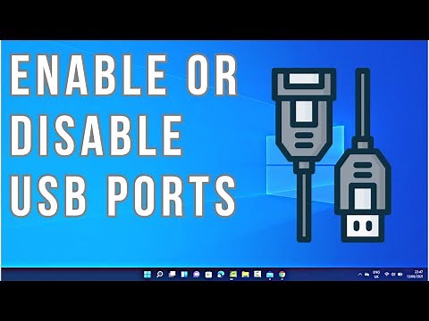 How to Enable or Disable USB Ports In Windows 11