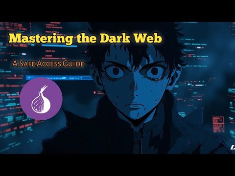 Dark Web Mastery: Safe & Legal Access Guide for Beginners