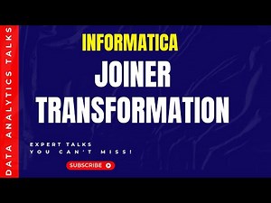 Informatica Joiner Transformation - A Comprehensive Guide