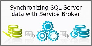 Synchronizing data between SQL Server instances with Service Broker