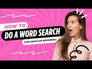 How to Do a Word Search (For Absolute Beginners)