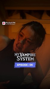 My Vampire System | Ep.6 | Full Series | Pocket FM Download Pocket FM...