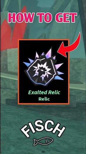 How To Get Exalted Relics Fast In Fisch | Faster Way To Get Exalted Relics