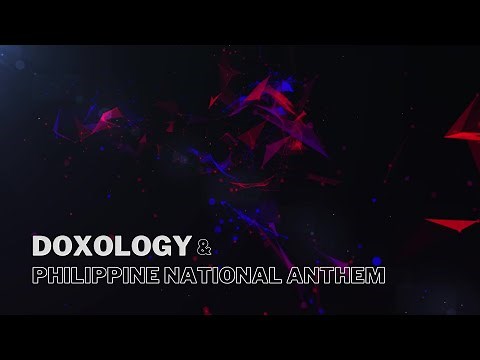 Doxology & Philippine National Anthem