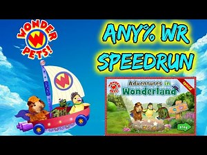 Wonder Pets: Adventures In wonderland Any% Speedrun(Old WR,4:07)