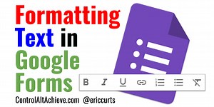 Formatting Text in Google Forms