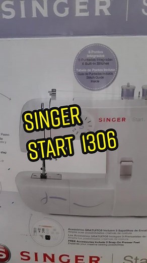 Singer Start 1306 Sewing Machine: The Ultimate Guide for Beginners