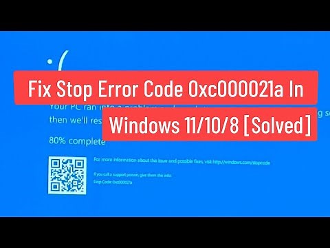 Fix Stop Error Code 0xc000021a In Windows 11/10/8 [Solved]