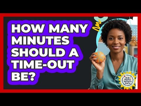 How Many Minutes Should a Time-Out Be?