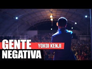 GENTE NEGATIVA | YOKOI KENJI