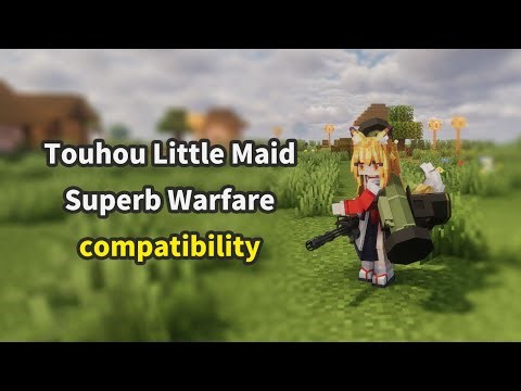 Maid compatible with Superb Warfare mod