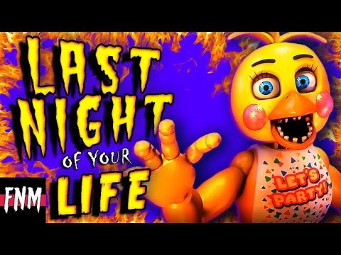 FNAF CHICA SONG "Last Night of Your Life" (ANIMATED II)