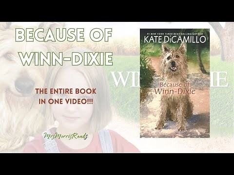BECAUSE OF WINN-DIXIE The Entire Book In One Video!