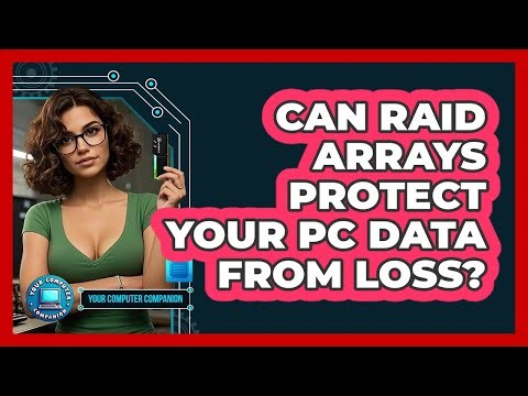 Can RAID Arrays Protect Your PC Data From Loss? - Your Computer Companion