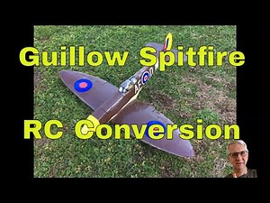Guillow Spitfire RC Conversion